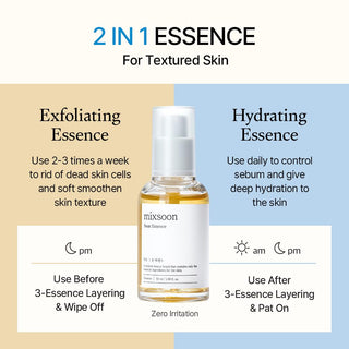 mixsoon's Bean Essence is a 2-in-1 essence designed for textured skin. For the exfoliating essence, use 2-3 times a week to rid of dead skin cells and smoothen skin texture. Apply at night, before the 3-essence layer, and wipe off. For the hydrating essence, use daily to control sebum and provide deep hydration. Apply both morning and night, after the 3-essence layering, and pat on.