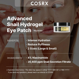 COSRX's Advanced Snail Hydrogel Eye Patch includes 60 patches designed to provide intense hydration and reduce puffiness. The patches come in two sizes, large and small. Key ingredients are 4% Niacinamide and 20,400 ppm of Snail Secretion Filtrate.